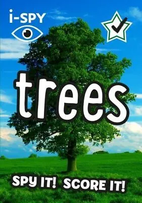 I-SPY Trees: Spy It! Score It! (Collins Michelin I-SPY Guides) By I-SPY • £4.94