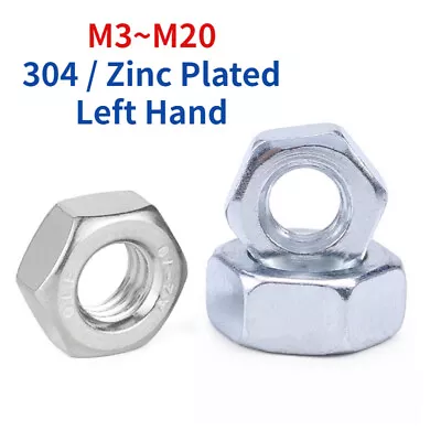 Left Hand Thread 304 Stainless Steel / Zinc Plated Hex Nuts M3 - M20 • $1.81