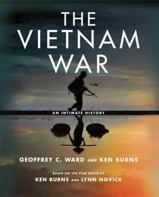 The Vietnam War: An Intimate History - Hardcover By Ward Geoffrey C. - GOOD • $10.78