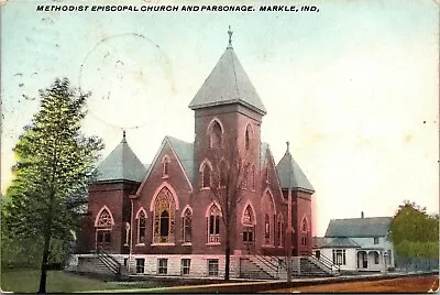 Postcard IN Markle Methodist Episcopal Church And Parsonage 1909 M18 • $8.68