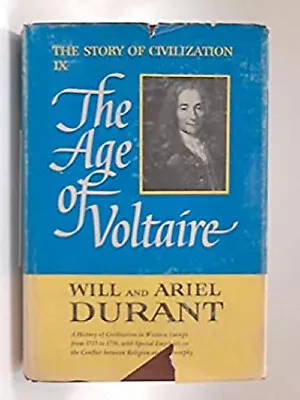 The Age Of Voltaire The Story Of Civilization Will And Durant A • $7.71