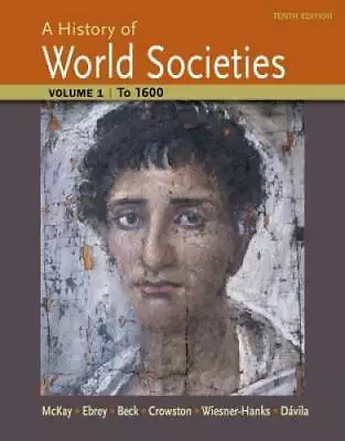 A History Of World Societies Volume 1: To 1600 - Paperback - GOOD • $6.45