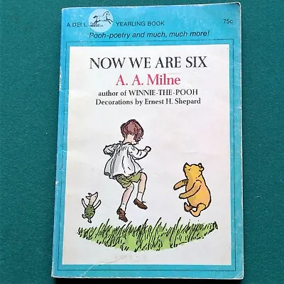 $6 • Buy Now We Are Six By A. A. Milne 1974 Illustrated By Shepard PB Winnie-The-Pooh