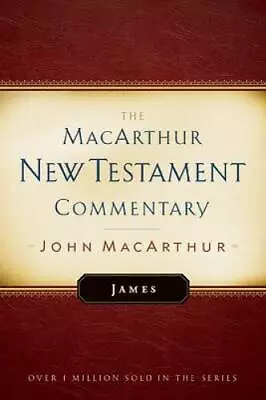 James (MacArthur New Testament Commentary Series) - Hardcover - GOOD • $11.13