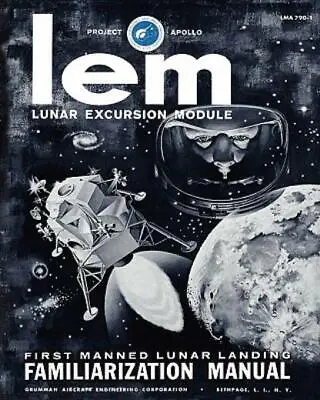 Lem Lunar Excursion Module Familiarization Manual • $18.98