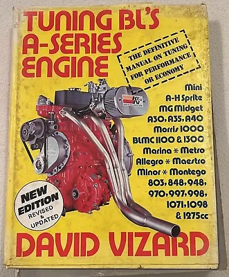 TUNING THE A-SERIES ENGINE NEW Edition By David Vizard Hardback • £25