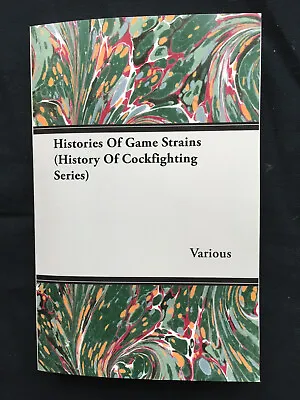 Histories Cock Game Strains Poultry Game Fowl Grit Steel Breeds Owners Fanciers • £15.95