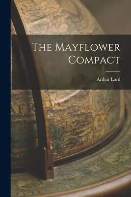 The Mayflower Compact • $16.30