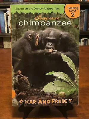 OSCAR AND FREDDY (Disney Nature Chimpanzee - Reading Level 2) 1ST ED - 1ST PRINT • $13.77