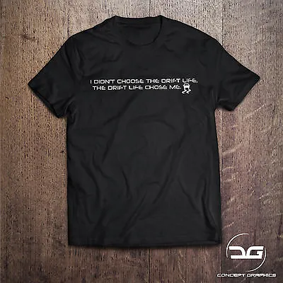 Funny Drift Life Quote Car T Shirt | Mazda MX5 | JDM | GT86 | Nissan | Honda • $31.90