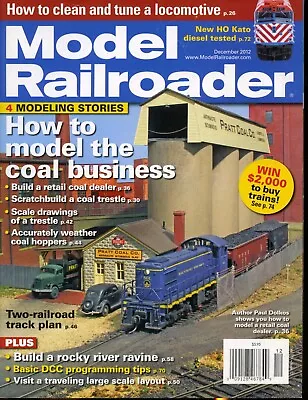 Model Railroader December 2012 How To Model The Coal Business • $4.99