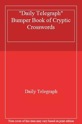  Daily Telegraph  Bumper Book Of Cryptic Crosswords By Daily Telegraph • £5.58