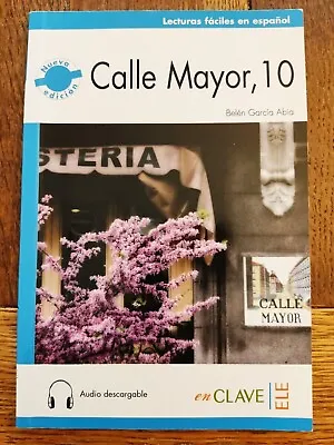 Calle Mayor 10 - Spanish Learning Book & Downloadable Audio - Garcia (FREEPOST) • £3.49