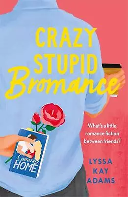 Crazy Stupid Bromance: The Bromance Book Club Returns With An Unforgettable Frie • $27.29