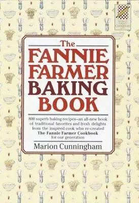 The Fannie Farmer Baking Book  Cunningham Marion • $5.17