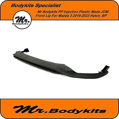 Mr PP Injection Plastic Made JDM Style Front Lip For Mazda 3 2019-2023 Hatch BP • $265