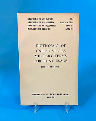 DICTIONARY OF UNITED STATES MILITARY TERMS FOR JOINT USAGE SC/132p/1958 • $15