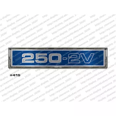 #419 Badge To Suit Ford Falcon 250-2v Fairmont Xy Xa Xb Chrome Car Emblem • $37