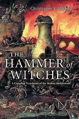 The Hammer Of Witches: A Complete Translation Of The Malleus Maleficarum By... • £27.12