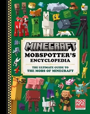 Minecraft: Mobspotter's Encyclopedia: The Ultimate Guide To The Mobs Of Minec... • $18.68