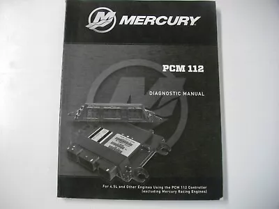 2015 MerCruiser Mercury Factory Service Manual 90-8M0086483 PCM 112 Diagnostics • $46.99