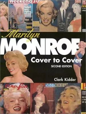 Marilyn Monroe: Cover To Cover By Kidder Clark • $7.97