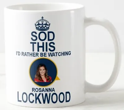 SOD THIS I'D RATHER BE WATCHING ROSANNA LOCKWOOD - MUG - Talk Tv Radio Talktv • £7.99