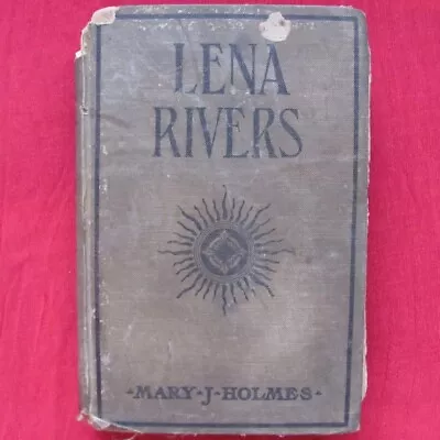 Lena Rivers By Mary J. Holmes • $5