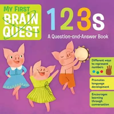 My First Brain Quest 123s: A Question-and-Answer Book By Workman Publishing: New • $11.80