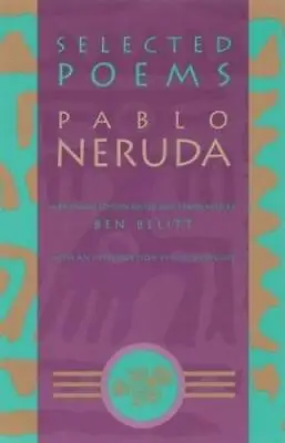 Selected Poems: Pablo Neruda (English And Spanish Edition) - Paperback - GOOD • $4.87