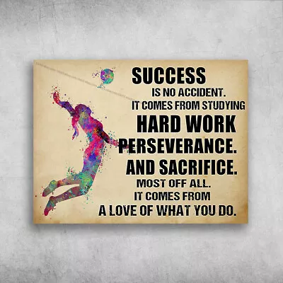 Volleyball Poster Volleyball Lover - Success Is No Accident It Comes From S... • $19.52