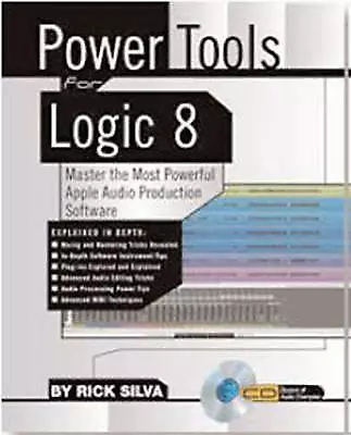 Rick Silva : Power Tools For Logic Pro 9 Highly Rated EBay Seller Great Prices • £17.50