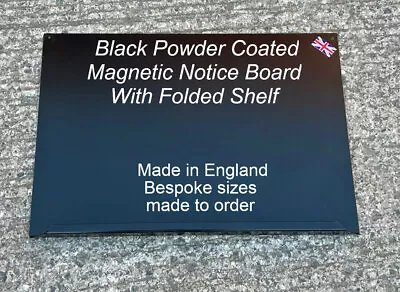 BLACK Powder Coated Stainless Steel MAGNETIC NOTICE BOARD With Folded Shelf • £14.60