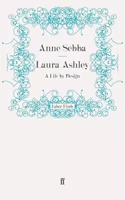 Laura Ashley: A Life By Design • £8.17