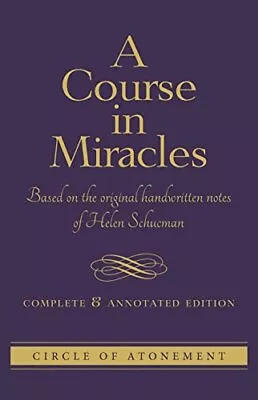A Course In Miracles: Based On The Original Handwritten Notes Of Helen Schucman- • £23.62