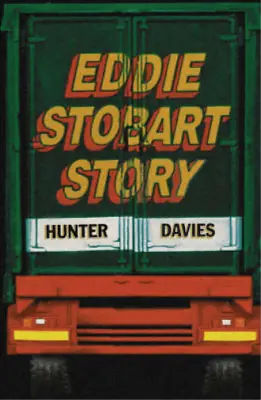The Eddie Stobart Story Hunter Davies Used; Good Book • £3.35