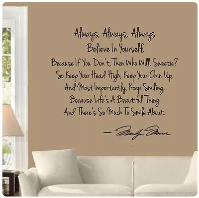 Always Believe In Yourself Keep Smiling Life Beautiful Wall Decal Marilyn Monroe • $17.99