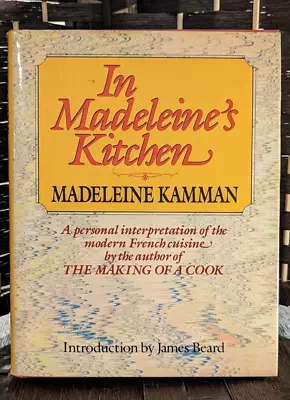 Stated First Edition In Madeleine's Kitchen Madeleine Kamman HC DJ 1984 Cookbook • $30