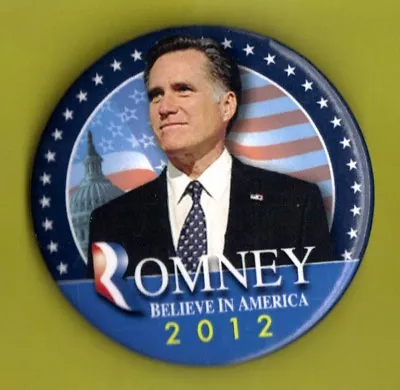 2012 Mitt Romney 2-1/4  /  Believe  Presidential Campaign Button(Pin14) • $3.25