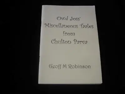 Owd Joss Taales From Chulton Parva East Yorkshire Dialect Poetry Geoff Robinson • £9.99