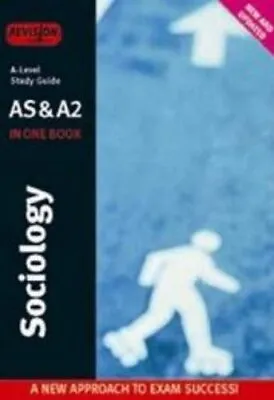 Sociology: A-level Study Guide (AS & A2 In One Book)Steve Harri • £3.99