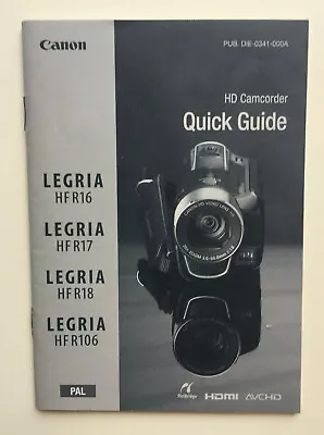 Canon Quick Guide Legria Hf R16 HF R 17 HF R18 HF R106 Instruction Booklet • £9.89