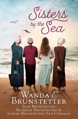 Sisters By The Sea - Paperback By Wanda E Brunstetter - GOOD • $6.97
