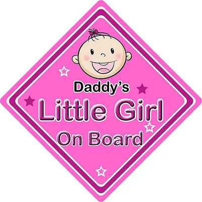 Baby On Board Car Sign ~ Daddys Little Girl On Board~Pink • £3.99