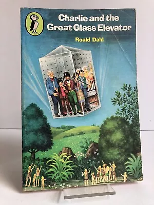  Charlie And The Great Glass Elevator  Roald Dahl: 1st Puffin Edition Paperback • £9.95