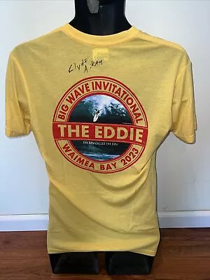 22/23 The Eddie Surfing Invitational Aikau Went T Shirt Signed By Clyde Aikau • $299.99