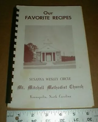 Mt Mitchell Methodist Church Kannapolis North Carolina Recipe Cookbook NC  • $39.95