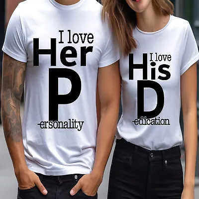 Love Her Personality His Dedication Happy Valentines Funny Couples T-Shirts #NED • $4.96