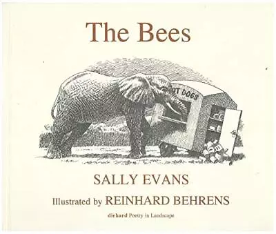 The Bees: A Fantasy Of The Bees And An ... Sally Evans • £6.49