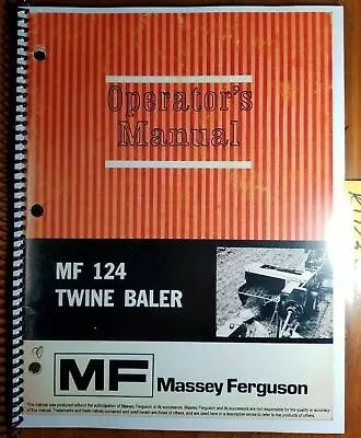 Massey Ferguson MF 124 MF124 Twine Baler Owner Operator Manual 1448 202 M2 3/72 • $16.99